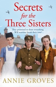 Annie Groves - Secrets for the Three Sisters.