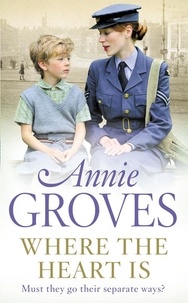 Annie Groves - Where the Heart Is.