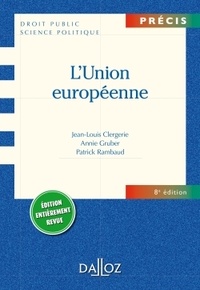 Annie Gruber et Jean-Louis Clergerie - L'Union européenne.