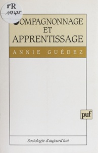 Annie Guédez - Compagnonnage et apprentissage.