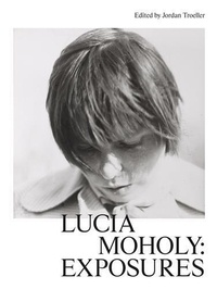 Annie/havra Bourneuf - Lucia Moholy Exposures /anglais.