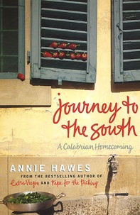 Annie Hawes - Journey to the South - A Calabrian Homecoming.