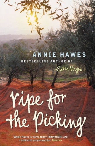 Annie Hawes - Ripe for the Picking.
