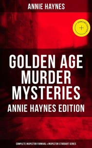 Golden Age Murder Mysteries - Complete Inspector Furnival &amp; Inspector Stoddart Series
