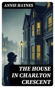 The House in Charlton Crescent