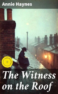 The Witness on the Roof