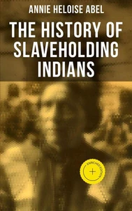 The History of Slaveholding Indians