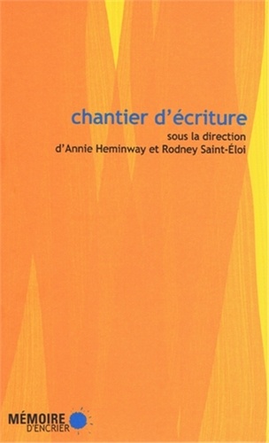 Annie Heminway et Rodney Saint-Eloi - Chantier d'écriture.