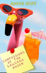Confessions of the Sausage Queen