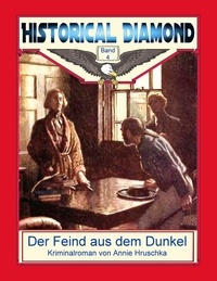 Annie Hruschka et Klaus-Dieter Sedlacek - Der Feind aus dem Dunkel - Kriminalroman.