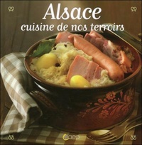 Annie Huber - Alsace : cuisine de nos terroirs.