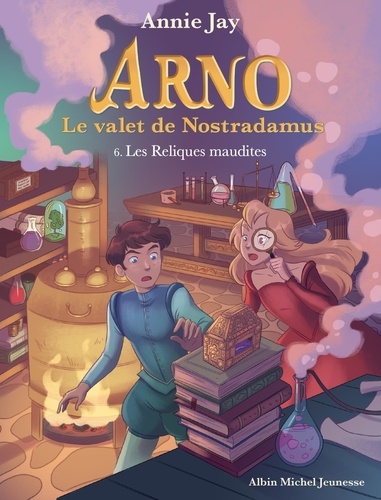 Arno, le valet de Nostradamus Tome 6 Les reliques maudites