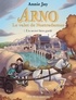 Annie Jay - Arno, le valet de Nostradamus Tome 7 : Un secret bien gardé.