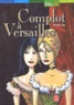 Annie Jay - Complot A Versailles.