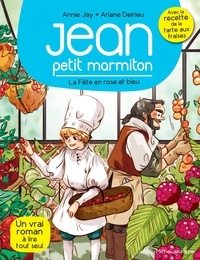 Annie Jay - La Fête en rose en bleu - Jean petit marmiton - tome 5.