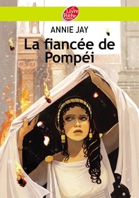 Annie Jay - La fiancée de Pompéi.