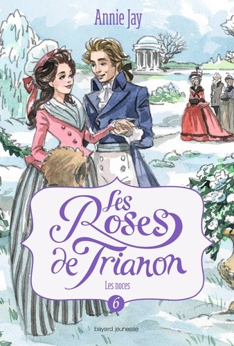 Les Roses de Trianon Tome 6 Les noces