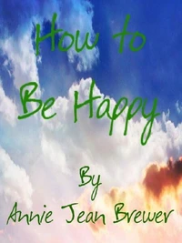 How To Be Happy