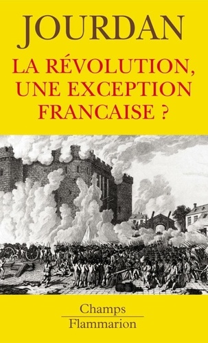 La Révolution, une exception française ?  Edition 2006