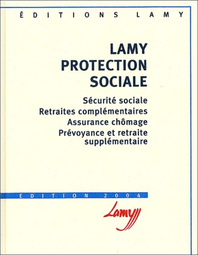 Annie Katz et Philippe Langlois - Lamy Protection sociale.