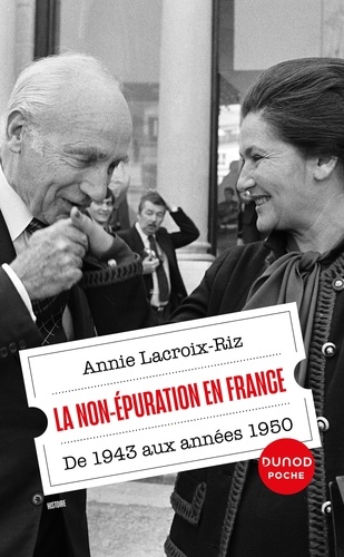 La non-épuration en France. De 1943 aux années 1950