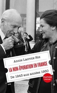 Annie Lacroix-Riz - La non-épuration en France - De 1943 aux années 1950.