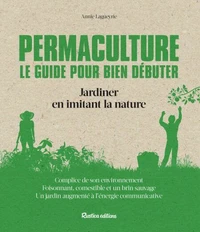 Permaculture : le guide pour bien débuter