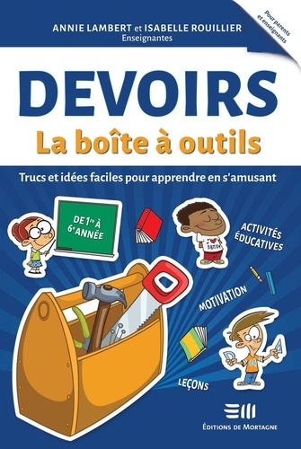 Annie Lambert et Isabelle Rouillier - Devoirs - La boîte à outils.