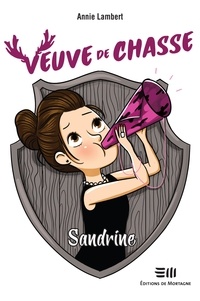 Annie Lambert - Veuve de chasse - Sandrine - Sandrine.