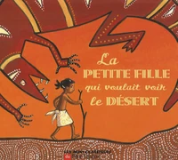 La petite fille qui voulait voir le désert