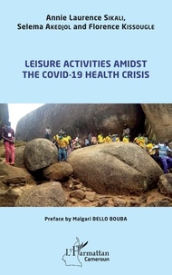 Annie Laurence Sikali et Selema Akedjol - Leisure activities amidst the Covid-19 health crisis.