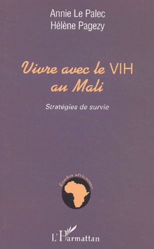 Vivre Avec Le Vih Au Mali. Strategies De Survie