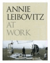 Annie Leibovitz - Annie Leibovitz at Work.