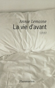 Annie Lemoine - La Vie d'avant.