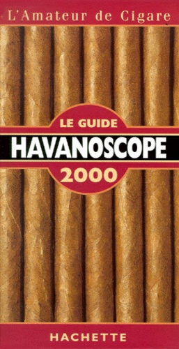 Annie Lorenzo et Jean-Paul Kauffmann - Le Guide Havanoscope 2000.