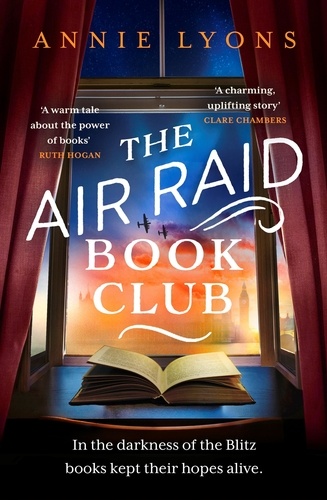 The Air Raid Book Club. The most uplifting, heartwarming story of war, friendship and the love of books