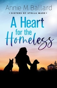  Annie M. Ballard - A Heart for the Homeless - Sisters of Stella Mare.