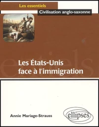 Les Etats-Unis face à l'immigration