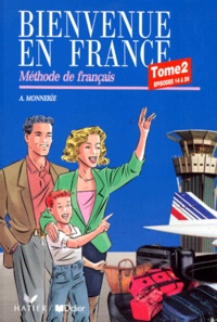Annie Monnerie-Goarin - Bienvenue En France. Tome 2, Episodes 14 A 26.