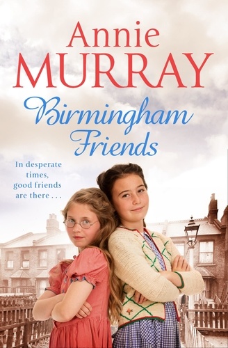 Annie Murray - Birmingham Friends.