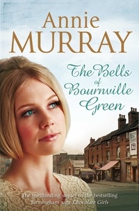 Annie Murray - The Bells of Bournville Green.