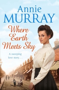 Annie Murray - Where Earth Meets Sky.
