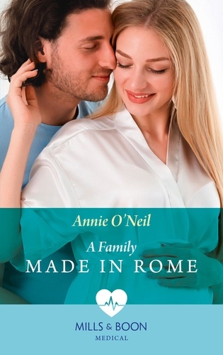 Annie O'Neil - A Family Made In Rome.