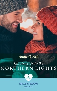 Annie O'Neil - Christmas Under The Northern Lights.