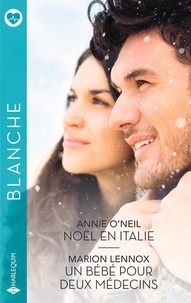 Noël en Italie ; Un bébé pour deux médecins