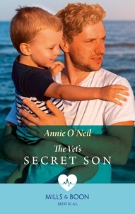 Annie O'Neil - The Vet's Secret Son.