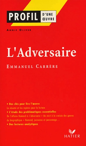 Annie Olivier - L'Adversaire d'Emmanuel Carrère.