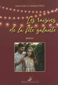 Les raisins de la fête galante