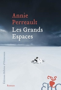 Annie Perreault - Les grands espaces.