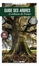 Annie Perrier et Jean Perrier - Guide des arbres et arbustes de France - 130 espèces à découvrir.